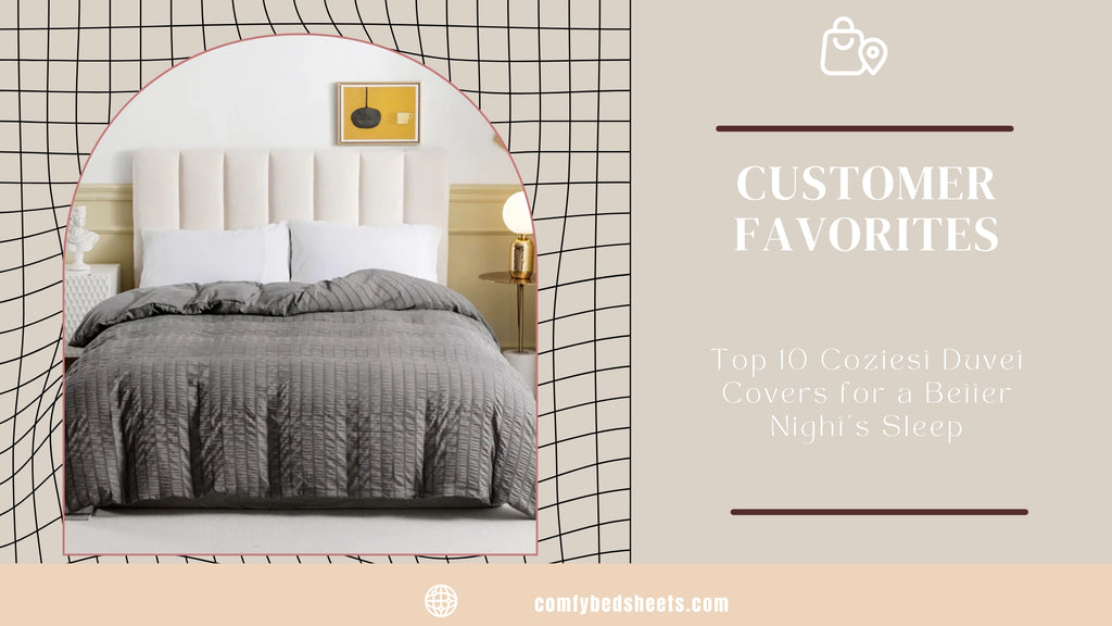 Top 10 Coziest Duvet Covers for a Better Night's Sleep